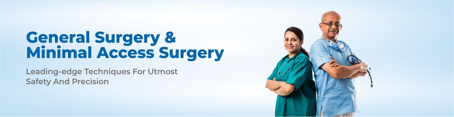 General Surgery & Minimal Access Surgery